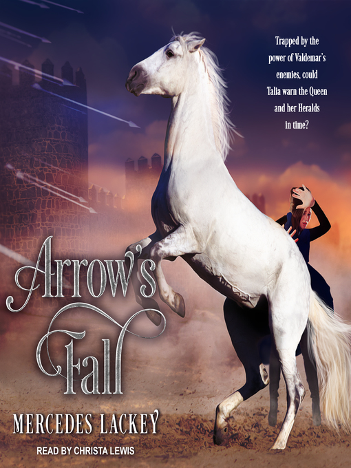 Title details for Arrow's Fall by Mercedes Lackey - Available